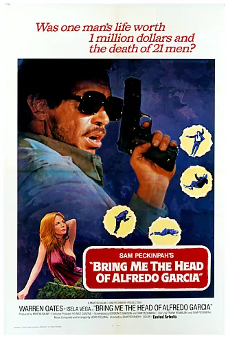 Bring Me the Head of Alfredo Garcia
